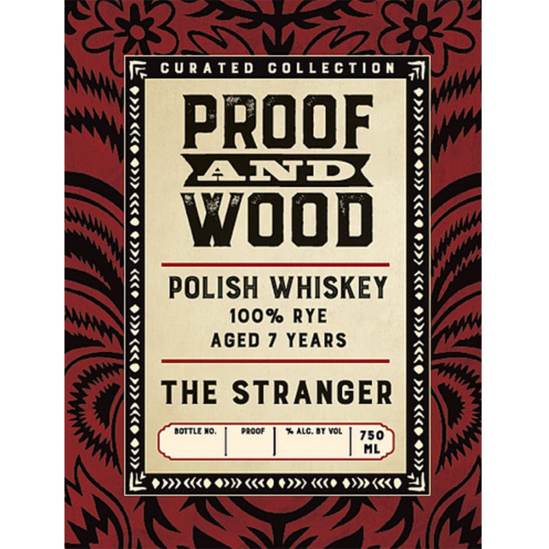 Proof and Wood The Stranger Polish Rye Whiskey 7 Year